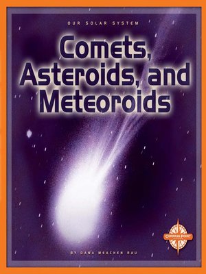 cover image of Comets, Asteroids, and Meteoroids